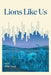 Lions Like Us by Hollie Hardy