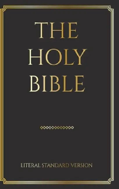 The Holy Bible: Literal Standard Version (LSV), 2020 by Covenant Press