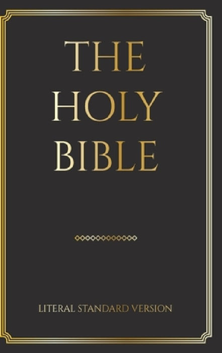 The Holy Bible: Literal Standard Version (LSV), 2020 by Covenant Press