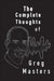 The Complete Thoughts of Greg Masters: Poems by Greg Masters