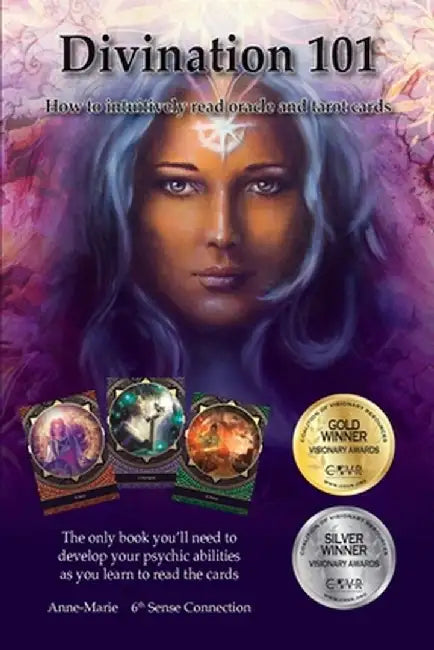 Divination 101 How To Intuitively Read Cards: Divination 101 is the only book you need to learn how to read tarot and oracle cards intuitively-exercis by Anne-Marie McCormack