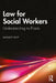 Law for Social Workers: Understanding to Praxis by Sanjoy Roy