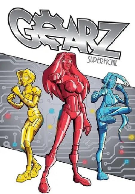 Gearz: Superficial by Dan Rafter