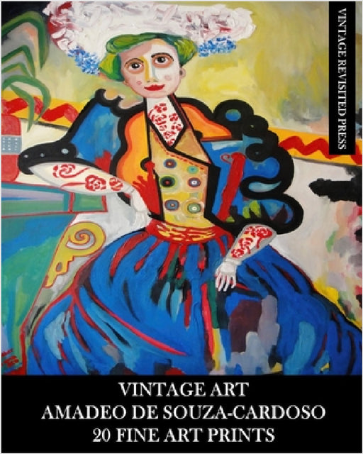 Vintage Art: Amadeo De Souza-Cardoso: 20 Fine Art Prints: Ephemera for Home Decor, Framing and Collage by Vintage Revisited Press