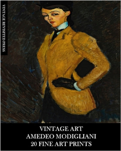 Vintage Art: Amedeo Modigliani: 20 Fine Art Prints: Figurative Ephemera for Framing, Home Decor and Collage by Vintage Revisited Press