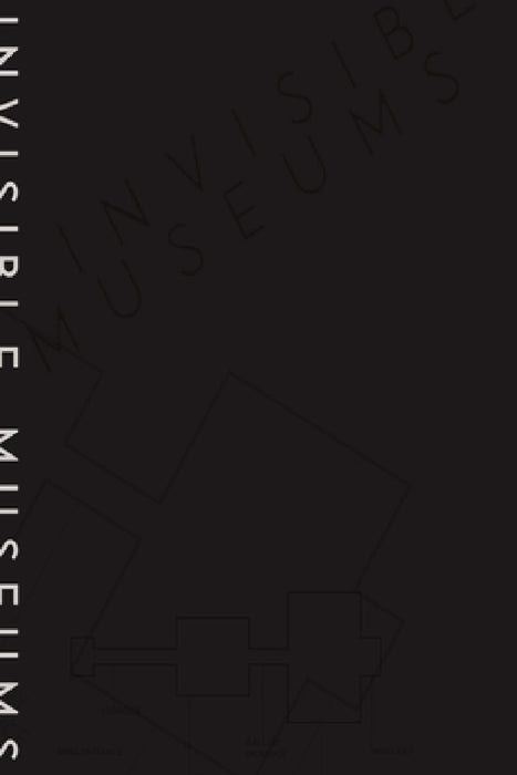 Invisible Museums of the Unseen by Jeanette Andrews