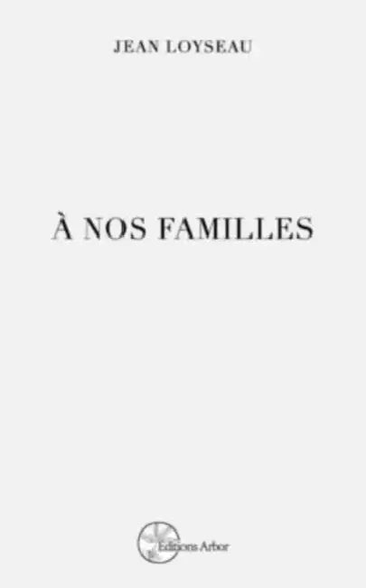 A nos familles by Jean Loyseau