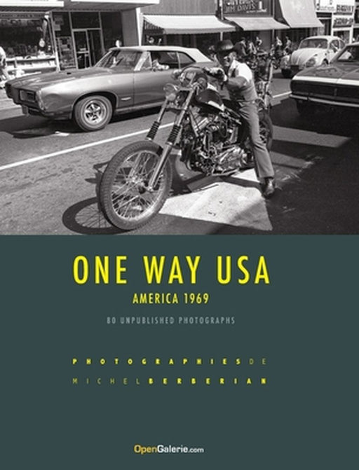 One Way USA: America 1969 by Michel Berberian