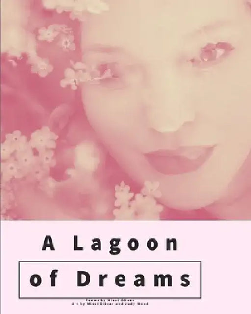A Lagoon of Dreams by Missi Oliver