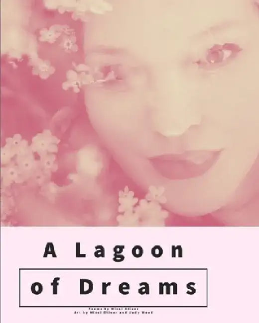 A Lagoon of Dreams by Missi Oliver