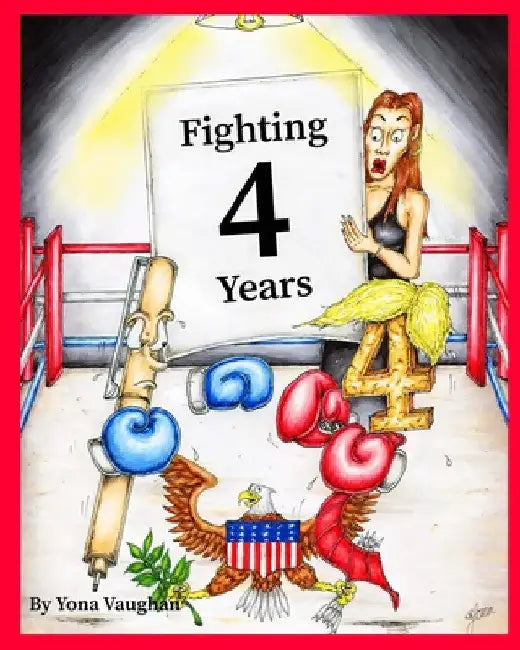 Fighting 4 Years by Yona Vaughan