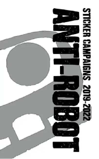 Sticker Campaigns 2019-2022 by The Robot