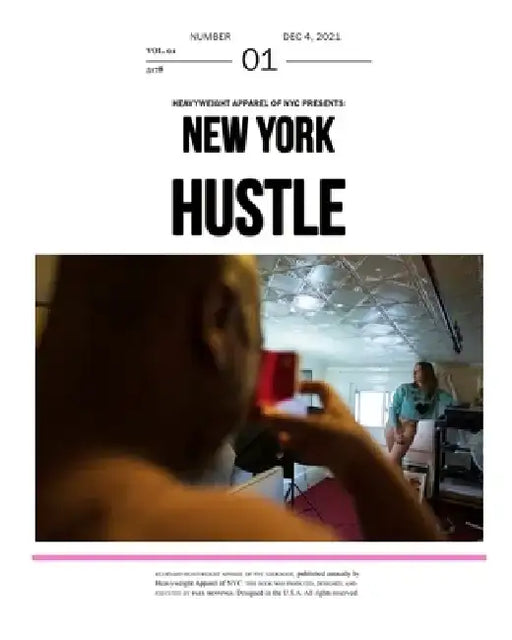 Heavyweight Apparel of NYC Presents: New York Hustle by Paul Bennings
