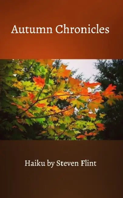 Autumn Chronicles by Steven Flint