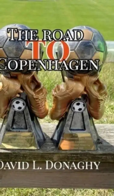 The Road To Copenhagen by David L. Donaghy