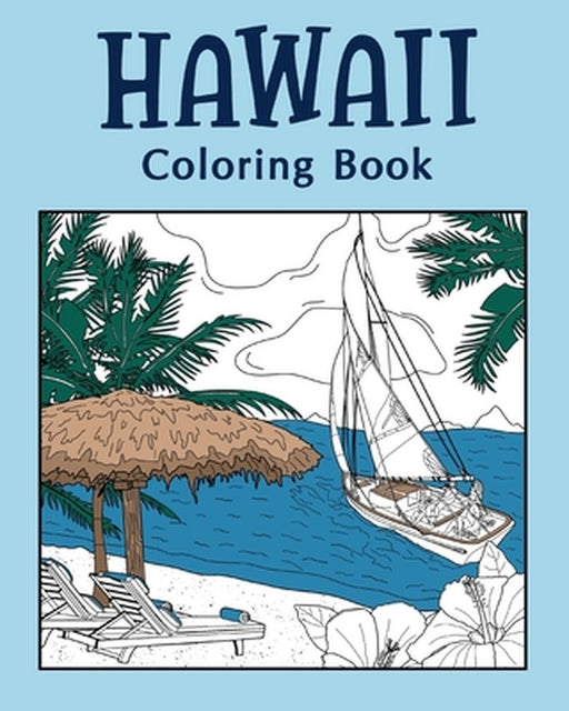 Hawaii Coloring Book, Coloring Books for Adults by Paperland