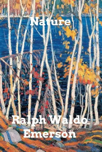Nature by Ralph Waldo Emerson