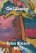 On Liberty by John Stuart Mill