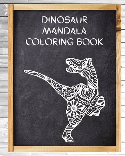 Dinosaur Mandala Coloring Book by Rosalia Fredson