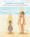 GASTON und PHILIPPE - Wie ein Fuchs von einem Erpel das Wellenreiten lernte (Surfing Animals Club - Buch 1) by Nadine Röder