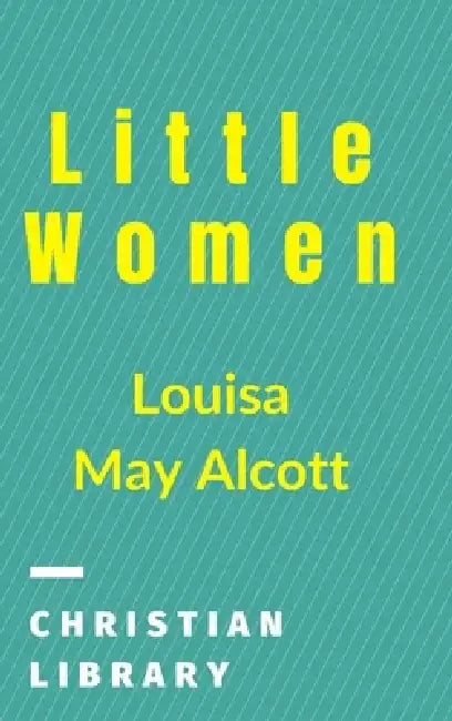 Little Women by Louisa May Alcott