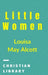 Little Women by Louisa May Alcott