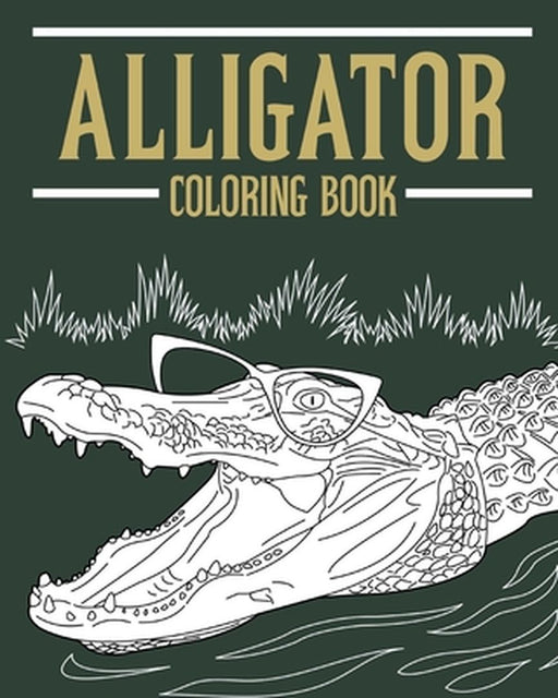 Alligator Coloring Book by Paperland