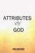 Attributes of God by Oteng Montshiti