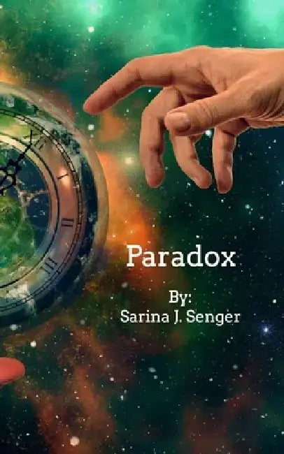 Paradox by Sarina J. Senger
