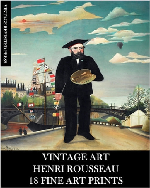 Vintage Art: Henri Rousseau: 18 Fine Fine Art Prints by Vintage Revisited Press