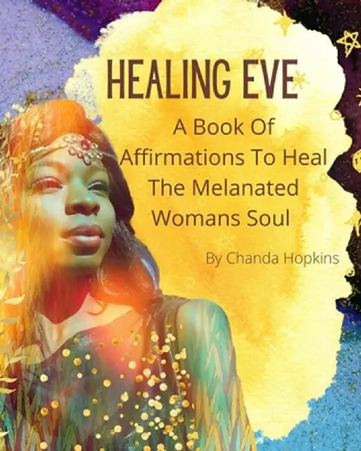 Healing Eve by Chanda Hopkins