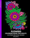 Flowers Coloring Book for Adults: 30 Stress-Relieving Designs Volume 2 by Lpb Publishing