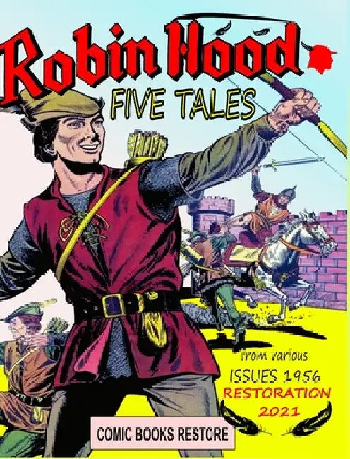 Robin Hood tales: Five tales - edition 1956 - restored 2021 by Comic Books Restore