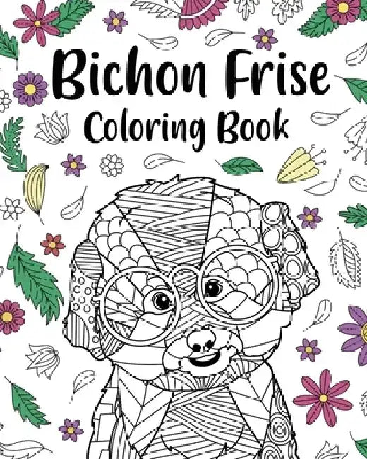 Bichon Frise Coloring Book by Paperland