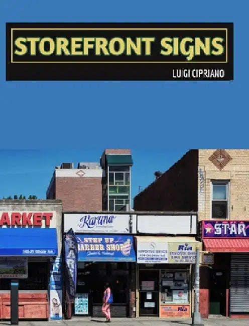 Storefront Signs: The Urban Street - New York by Luigi Cipriano