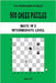500 Chess Puzzles, Mate in 3, Intermediate Level: Solve chess problems and improve your tactical skills by Akt, Chess