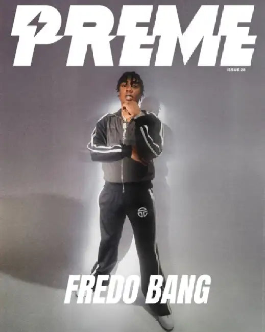 Preme Magazine: Fredo Bang by Preme Magazine