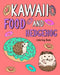 Kawaii Food and Hedgehog Coloring Book by Paperland