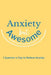 Anxiety but Awesome by Paperland