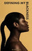 Defining My Blackness by Karen Easley