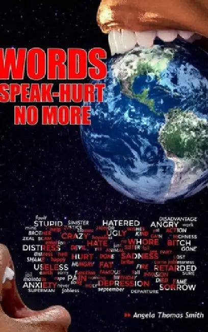 Words Speak Hurt No More Vol.3: Love after H.U.R.T. by Angela Thomas Smith