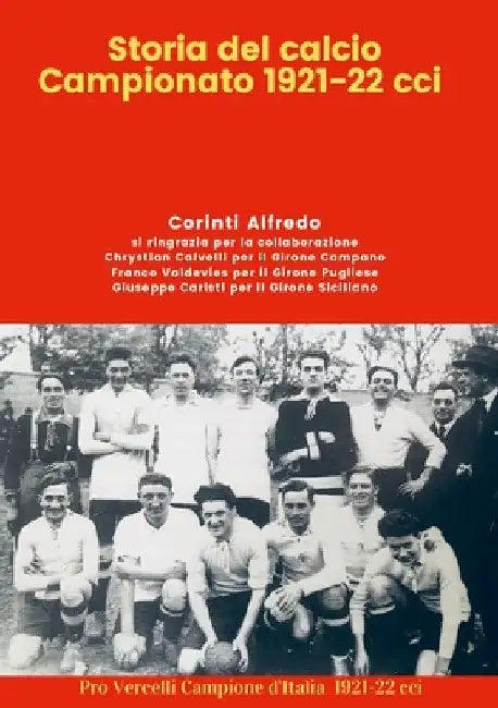 Storia del Calcio Campionato 1921-22 cci by Corinti Alfredo