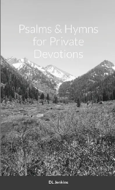 Psalms and Hymns for Private Devotions by Diana Jenkins