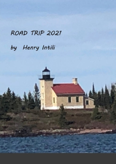 Road Trip 2021 by Henry Intili