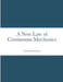 A New Law of Continuum Mechanics by Giacomo Lorenzoni