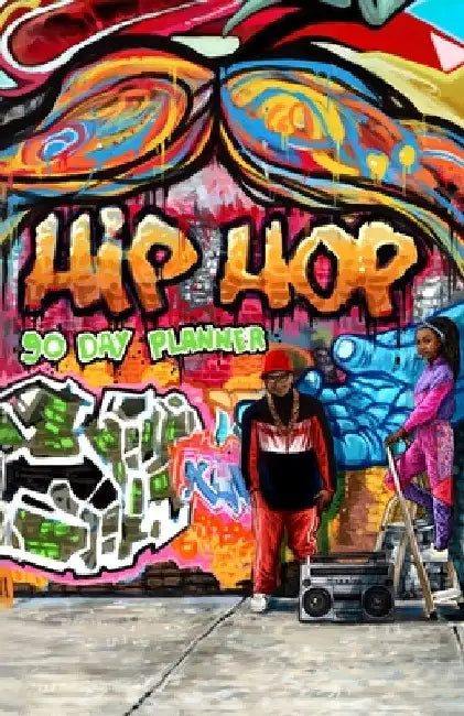 90 Day Planner: Hip Hop by Stacey Stallings