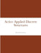 Active Applied Discrete Structures by Kenneth Levasseur
