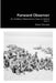 Forward Observer: An Artillery Observation Crew in World War II by Edwin Westrate