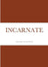 Incarnate by Alexander Van Den Bosch
