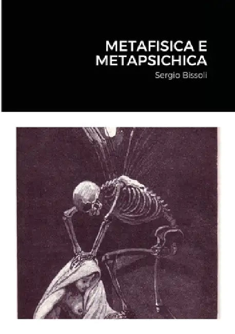 Metafisica E Metapsichica by Sergio Bissoli